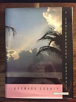 Hardcover Broward County: A Contemporary Portrait Book