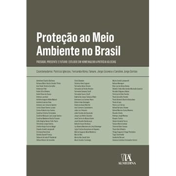 Capa do livro Proteção ao Meio Ambiente no Brasil: Passado, Presente e Futuro: Estudos em Homenagem a Patrícia Iglecias