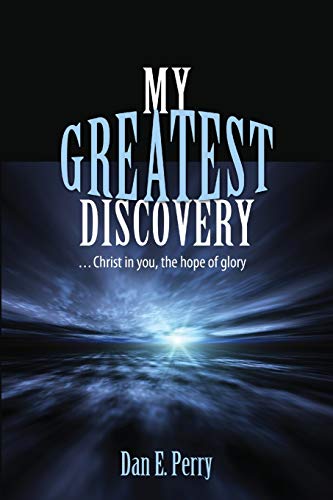 My Greatest Discovery: Christ in you, the hope of glory