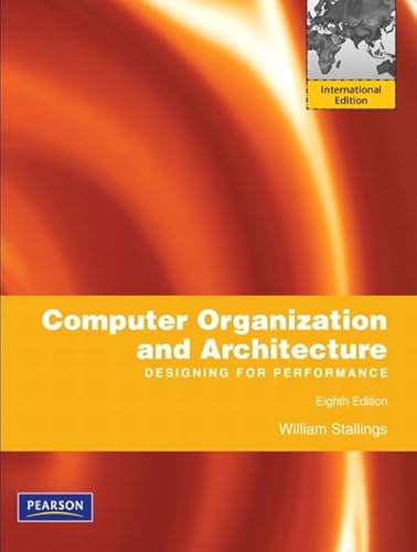 Computer Organization and Architecture:Designing for Performance: International Version: Designing for Performance: International Edition