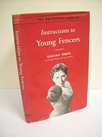 Instructions to young fencers B0083KAYFK Book Cover