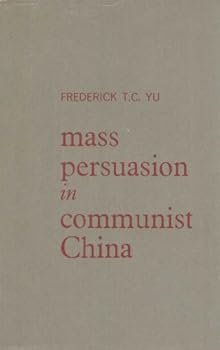 Hardcover Mass Persuasion in Communist China Book