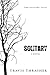 Solitary: A Novel (Solitary Tales Series)