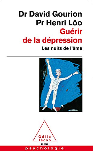 Guérir de la dépression: Les nuits de l'âme