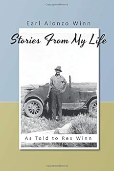 Paperback Stories From My Life: Earl Alonzo Winn Book