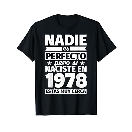1978 cumpleaños divertido regalo de cumpleaños Camiseta