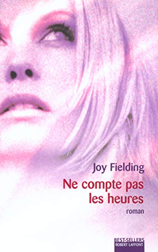Ne compte pas les heures [French] 2221093682 Book Cover