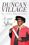 duncan jones  Duncan Village: An Untold Story (English Edition)