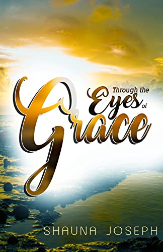 Through The Eyes Of Grace