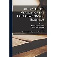 King Alfred's Version of the Consolations of Boethius