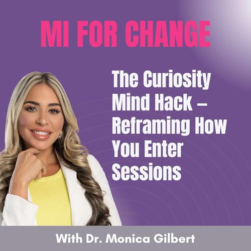 The Curiosity Mind Hack &mdash; Reframing How You Enter Sessions