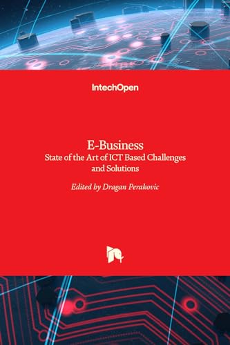 E-Business - State of the Art of ICT Based Challenges and Solutions