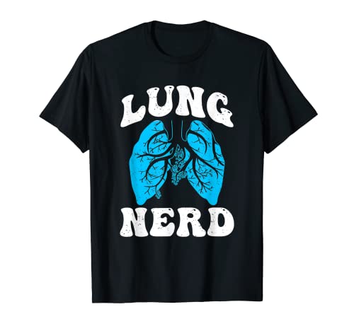 Respiratory Therapist Lung Nerd Funny Therapist Therapy T-Shirt