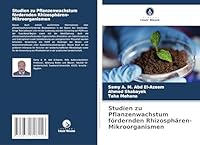 Studien zu Pflanzenwachstum fördernden Rhizosphären-Mikroorganismen (German Edition) 3639728157 Book Cover