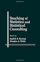 Teaching of Statistics and Statistical Consulting 0126045402 Book Cover