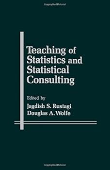 Hardcover Teaching of statistics and statistical consulting: Proceedings of a conference held at the Ohio State University, November 24-25, 1980 Book