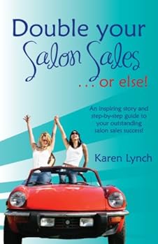 Paperback Double Your Salon Sales - or else Book