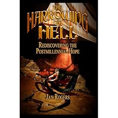 The Harrowing of Hell: Rediscovering the Postmillennial Hope Audiolibro Por Jay Rogers, Eric Holmberg, Roman Medvid, Jeff Ziegler arte de portada