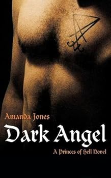 Paperback Dark Angel: A Princes of Hell Novel Book
