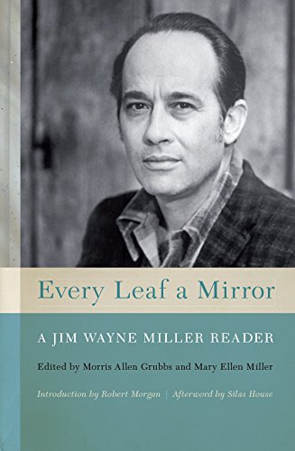 Every Leaf a Mirror: A Jim Wayne Miller Reader