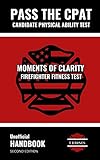 Moments of Clarity Firefighter Fitness Test