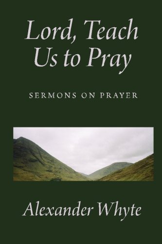Lord, Teach Us to Pray: Sermons on Prayer 144867400X Book Cover