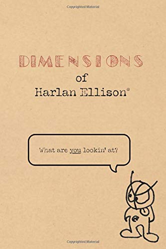 Dimensions of Harlan Ellison 1946542024 Book Cover