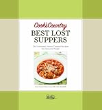 Cook's Country Best Lost Suppers: More Than 100 Old-Fashioned Home-Cooked Recipes Too Good to Forget   [COOKS COUNTRY BEST LOST SUPPER] [Hardcover]