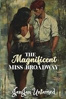 The Magnificent Miss Broadway 107954657X Book Cover