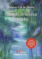 Cuando Se Acerca La Noche 8418888091 Book Cover