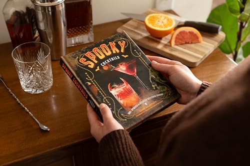 Spooky Cocktails: 100+ Spirited and Wickedly Delicious Drinks