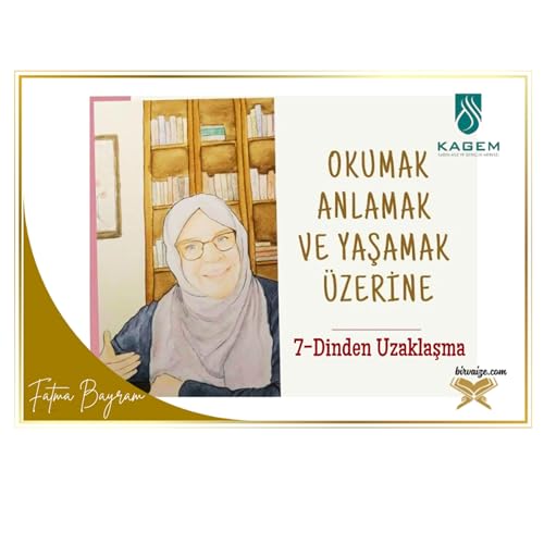 7.B&ouml;l&uuml;m | Dinden Uzaklaşma