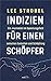 Indizien für einen Schöpfer: Ein Journalist im Spannungsfeld zwischen Evolution und Schöpfung