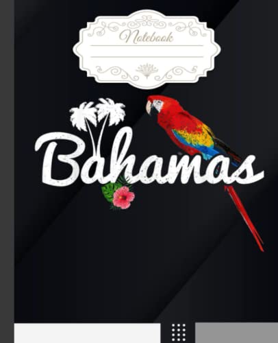 Bahamas Parrot Tropical Plants Bahamian Vintage Bahamas Notebook: Parrot Wide Ruled Book |7.5 x 9.25 in, 120 Pages| Back to School Supplies for Boys and Girls,...