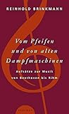 alte dampfmaschine märklin  Vom Pfeifen und von alten Dampfmaschinen: Essays zur Musik