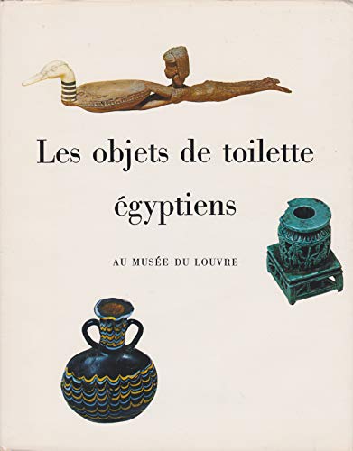 Les objets de toilette égyptien au musée du Louvre