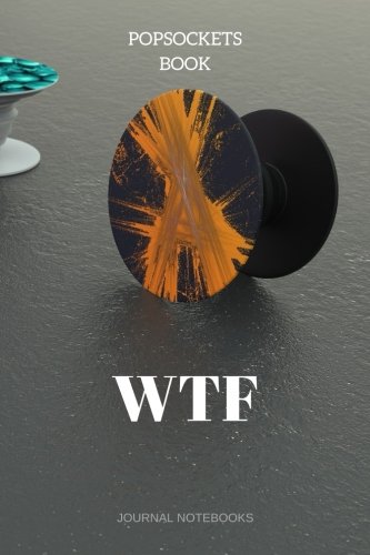 Popsockets Book WTF: Journal Notebook: Notebooks, Journal ...