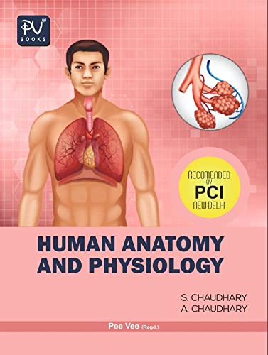 HUMAN ANATOMY AND PHYSIOLOGY (D.PHARMA) (IST YEAR) STRICTLY AS PER NEW SYLLABUS FRAMED UNDER EDUCATION REGULATION 2020 BY PHARMACY COUNCIL OF INDIA