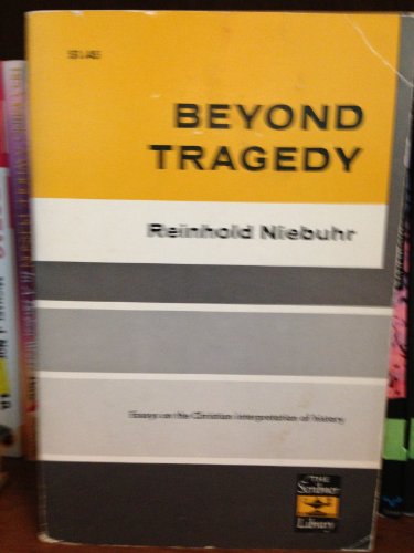 Beyond Tragedy Essays on the Christian I B000X148CM Book Cover