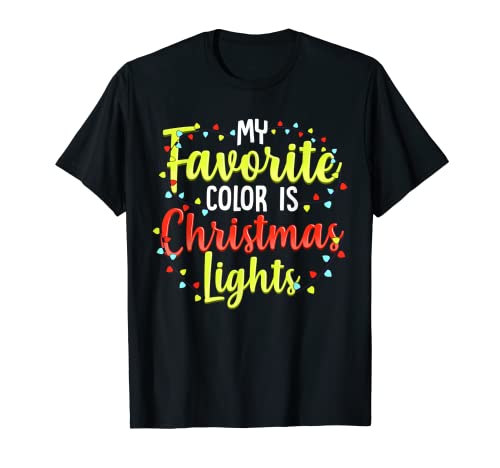 Mi color favorito son las luces de Navidad amante de las vacaciones Camiseta