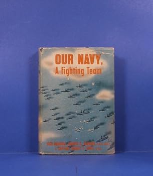 Hardcover Our Navy, A Fighting Team Book