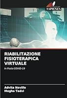 RIABILITAZIONE FISIOTERAPICA VIRTUALE: In Posta COVID-19 (Italian Edition) 6208728320 Book Cover