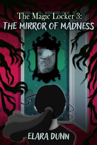 The Magic Locker: The Mirror of Madness