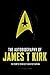 The Autobiography of James T. Kirk