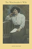 The Watchmaker's Wife 1916172601 Book Cover