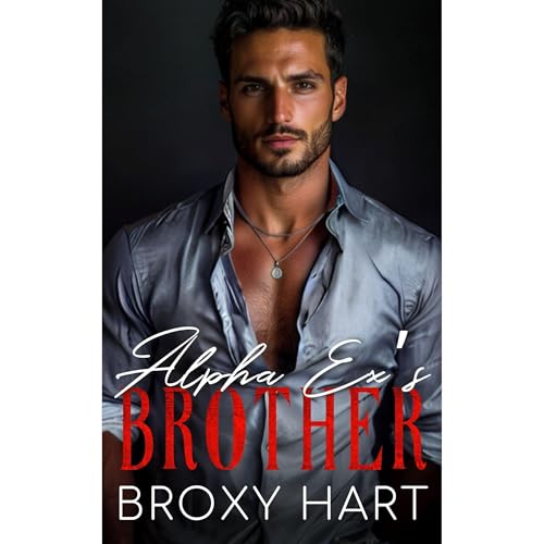 Alpha Ex's Brother Audiolibro Por Broxy Hart arte de portada