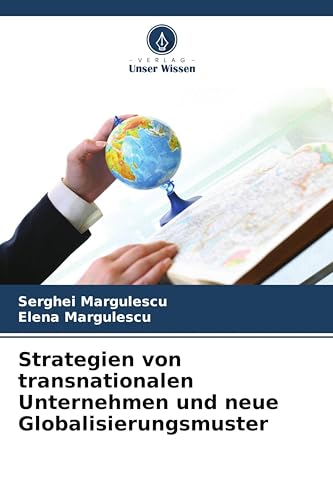 Strategien von transnationalen Unternehmen und neue Globalisierungsmuster: DE