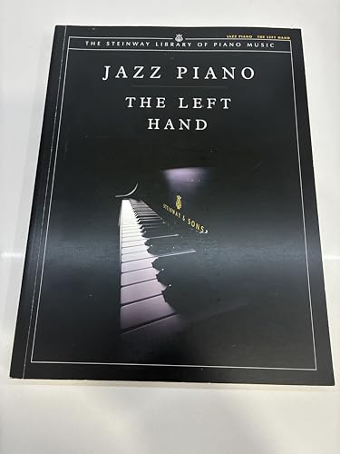Jazz Piano: The Left Hand (Steinway Library)