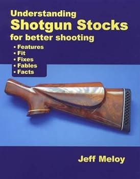 Paperback Understanding Shotgun Stocks For Better Shooting Book