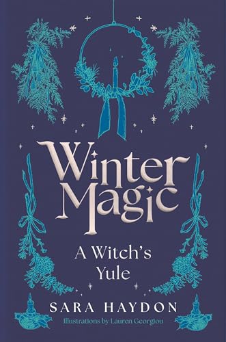 Winter Magic: A Witch’s Yule